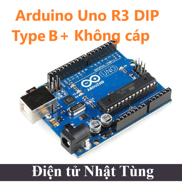 Di Bi Arduino Arduino Uno R3 chip cắm DIP cáp Type B, Vi điều khiển họ Arduino