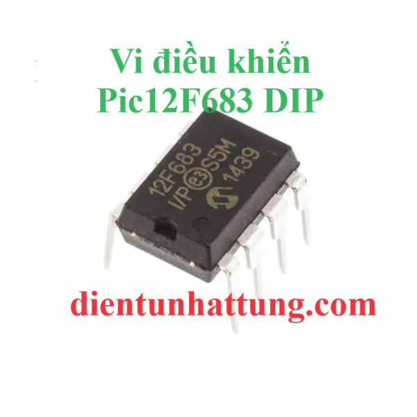 vi-dieu-khien-pic12f683-ho-pic-microchip-dai-dien