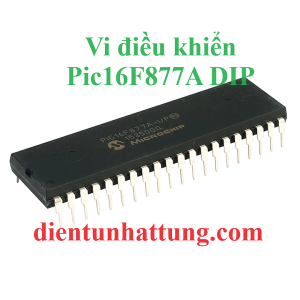 vi-dieu-khien-pic16f877a-dip-ho-pic-microchip-dai-dien