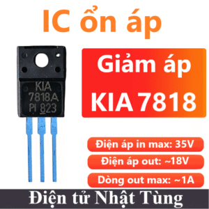IC KIA 7818 ổn áp nhựa, ngõ ra điện áp dương 18V