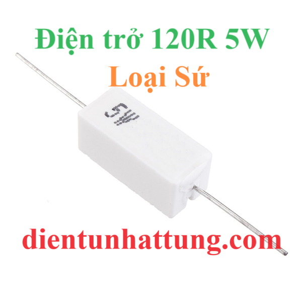 dien-tro-120r-5w-dien-tro-cong-suat-loai-su-dai-dien