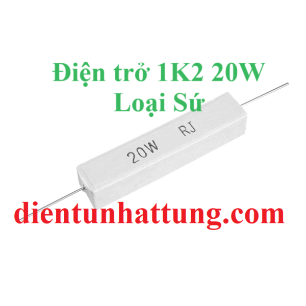 dien-tro-1k2-20w-dien-tro-cong-suat-loai-su-dai-dien