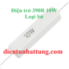 dien-tro-390r-10w-dien-tro-cong-suat-loai-su-dai-dien