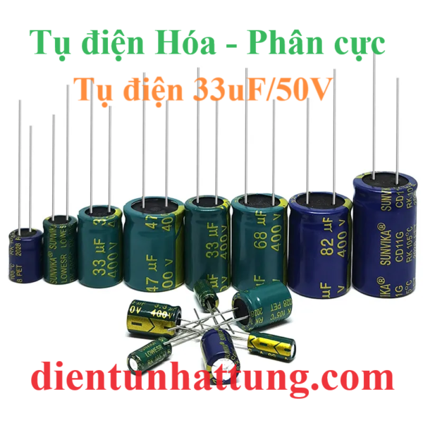 tu-dien-33uf-50V-cac-loai-tu-dien-hoa-tu-phan-cuc-tan-so-cao-dai-dien