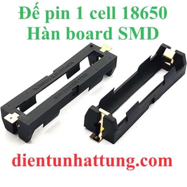 de-pin-1cell-18650-han-board-smd-dai-dien