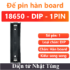 de-pin-han-board-18650-dip-1-pin