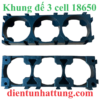 khung-de-3-cell-18650-hinh-dai-dien