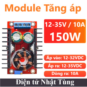 Module tăng áp DC 150W 10A, Mạch tăng áp 12-35VDC