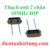 thach-anh-10mhz-dip-tao-xung-tan-so-cao-2-chan-dai-dien