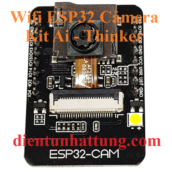 thu-phat-wifi-esp32-camera-kit-wifi-ai-thinker-dai-dien