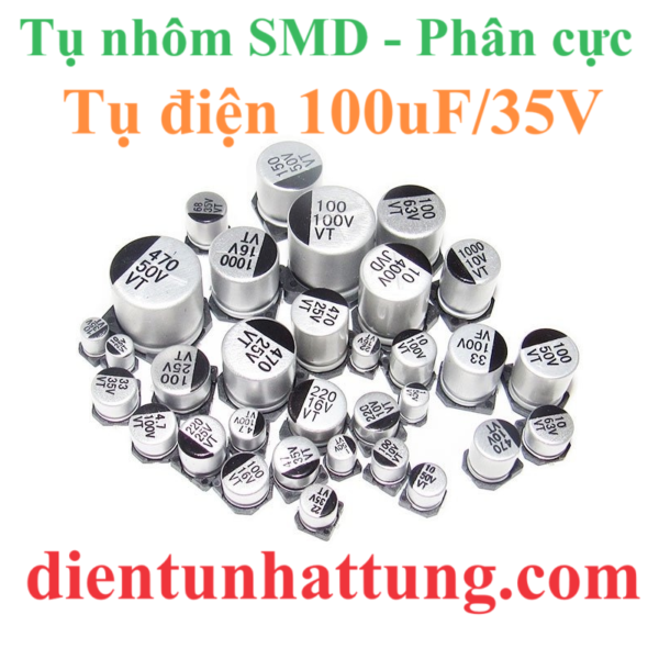 tu-dien-100uf-35V-cac-loai-tu-dien-nhom-smd-tu-phan-cuc-dai-dien