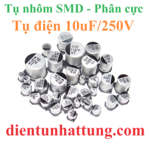 tu-dien-10uf-250V-cac-loai-tu-dien-nhom-smd-tu-phan-cuc-dai-dien