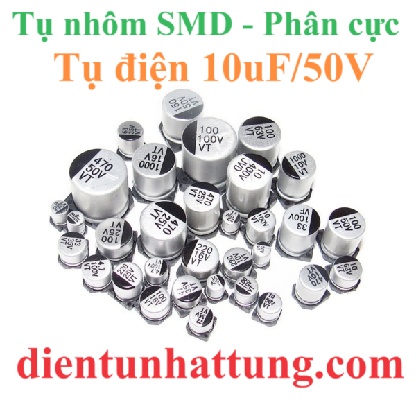 tu-dien-10uf-50V-cac-loai-tu-dien-nhom-smd-tu-phan-cuc-dai-dien