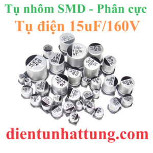 tu-dien-15uf-160V-cac-loai-tu-dien-nhom-smd-tu-phan-cuc-dai-dien