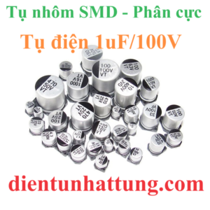 tu-dien-1uf-100V-cac-loai-tu-dien-nhom-smd-tu-phan-cuc-dai-dien