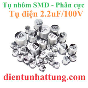 tu-dien-2.2uf-100V-cac-loai-tu-dien-nhom-smd-tu-phan-cuc-dai-dien