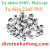 tu-dien-22uf-50V-cac-loai-tu-dien-nhom-smd-tu-phan-cuc-dai-dien