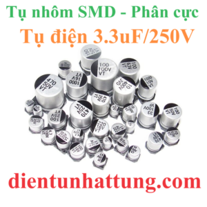 tu-dien-3.3uf-250V-cac-loai-tu-dien-nhom-smd-tu-phan-cuc-dai-dien