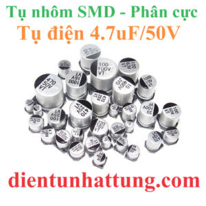 tu-dien-4.7uf-50V-cac-loai-tu-dien-nhom-smd-tu-phan-cuc-dai-dien