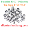 tu-dien-47uf-35V-cac-loai-tu-dien-nhom-smd-tu-phan-cuc-dai-dien