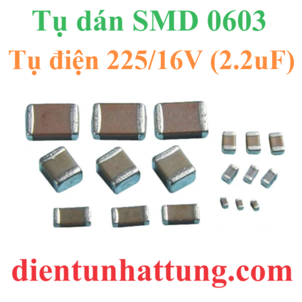 tu-dien-dan-smd-0603-225-16v-cac-loai-tu-dien-gom-tu-khong-phan-cuc-dai-dien