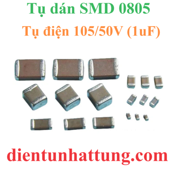 tu-dien-dan-smd-0805-105-50v-cac-loai-tu-dien-gom-tu-khong-phan-cuc-dai-dien