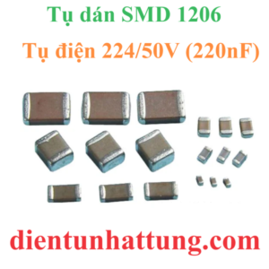 tu-dien-dan-smd1206-224-50v-cac-loai-tu-dien-gom-tu-khong-phan-cuc-dai-dien