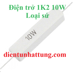 dien-tro-1k2-10w-dien-tro-cong-suat-loai-su-dai-dien