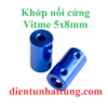 khop-noi-mem-vitme-5x8mm-khop-noi-truc-mem-3d-dai-dien