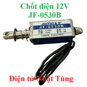 chot-dien-tu-jf-0530b-12v-chot-nam-cham-dien-dai-dien